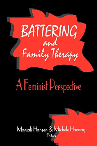 Imagen de archivo de Battering and Family Therapy: A Feminist Perspective a la venta por Chiron Media