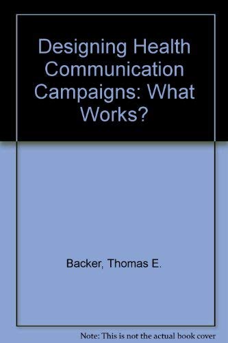 Imagen de archivo de Designing Health Communication Campaigns: What Works? a la venta por BookHolders