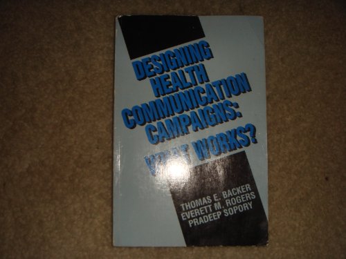 Imagen de archivo de Designing Health Communication Campaigns: What Works? a la venta por Wonder Book