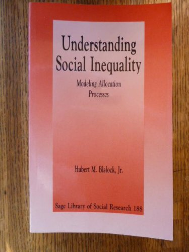 Stock image for Understanding Social Inequality: Modeling Allocation Processes (SAGE Library of Social Research) for sale by SecondSale