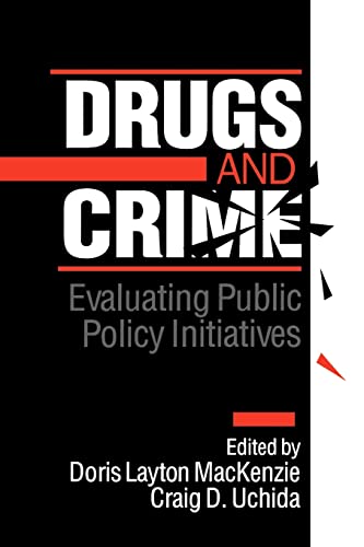 Imagen de archivo de Drugs and Crime: Evaluating Public Policy Initiatives a la venta por The Bookseller