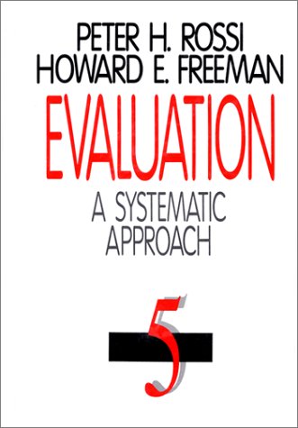 Evaluation: A Systematic Approach (9780803944589) by Rossi, Peter H.; Freeman, Howard E.