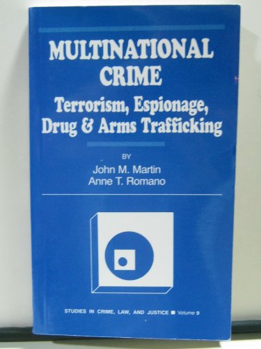 Stock image for Multinational Crime: Terrorism, Espionage, Drug and Arms Trafficking (Studies in Crime, Law, and Criminal Justice): The Challenge of Terrorism, Espionage, Drugs and Arms Trafficking Systems for sale by Chiron Media