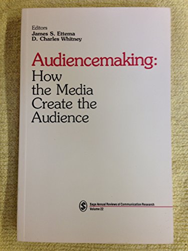 Beispielbild fr Audiencemaking : How the Media Create the Audience zum Verkauf von Better World Books Ltd