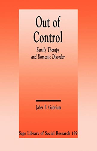 Imagen de archivo de Out of Control: Family Therapy and Domestic Disorder (SAGE Library of Social Research) a la venta por Ergodebooks