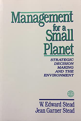 Imagen de archivo de Management for a Small Planet: Strategic Decision Making and the Environment a la venta por Ergodebooks