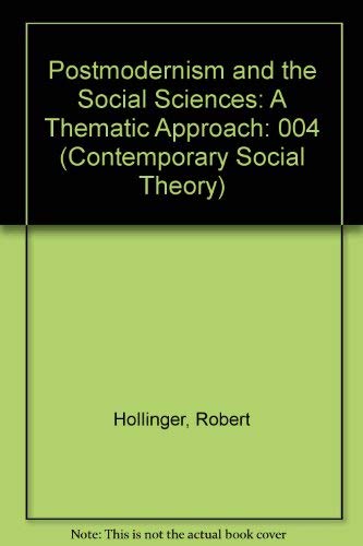 Beispielbild fr Postmodernism and the Social Sciences: A Thematic Approach (Contemporary Social Theory) zum Verkauf von HPB-Red