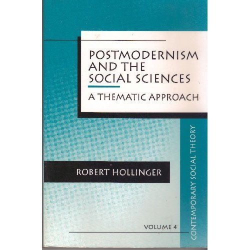Beispielbild fr Postmodernism and the Social Sciences : A Thematic Approach zum Verkauf von Better World Books