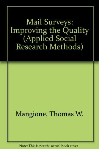 9780803946620: Mail Surveys: Improving the Quality (Applied Social Research Methods)