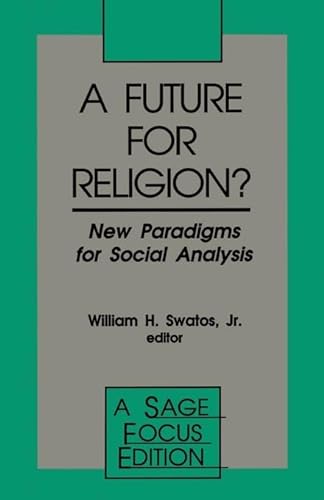 Imagen de archivo de A Future for Religion?: New Paradigms for Social Analysis (SAGE Focus Editions) a la venta por Chiron Media