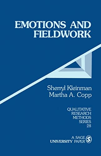 Emotions and Fieldwork (Qualitative Research Methods) (9780803947221) by Kleinman, Sherryl; Copp, Martha A.