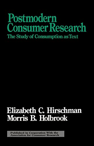 9780803947436: Postmodern Consumer Research: The Study of Consumption as Text: 1 (Association for Consumer Research)