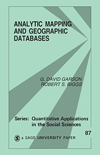 Beispielbild fr Analytic Mapping and Geographic Databases (Quantitative Applications in the Social Sciences) zum Verkauf von Wonder Book