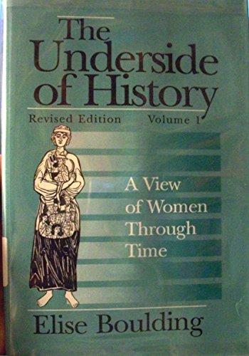 Stock image for The Underside of History: A View of Women Through Time, Vol. 1 for sale by HPB-Red