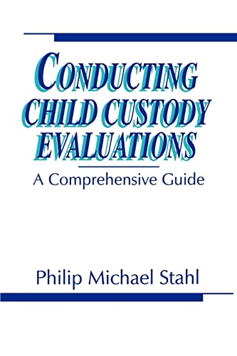 Stock image for Conducting Child Custody Evaluations: A Comprehensive Guide for sale by SecondSale