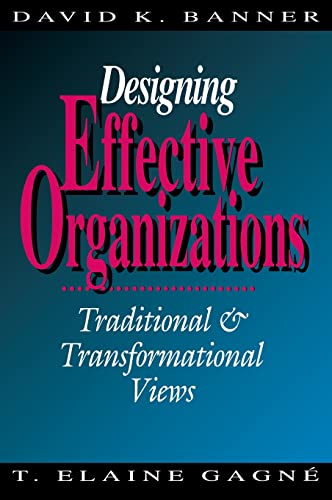 Stock image for Designing Effective Organizations: Traditional and Transformational Views for sale by More Than Words