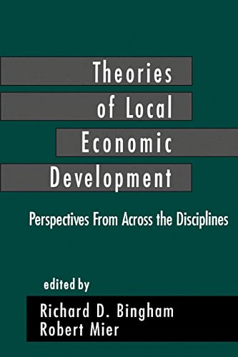 Imagen de archivo de Theories of Local Economic Development: Perspectives from Across the Disciplines a la venta por BooksRun