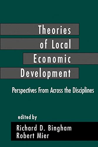 Theories of Local Economic Development: Perspectives from Across the DDisciplines