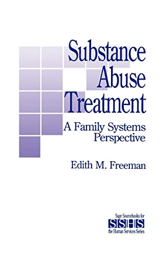 Stock image for Substance Abuse Treatment: A Family Systems Perspective (SAGE Sourcebooks for the Human Services) for sale by Irish Booksellers