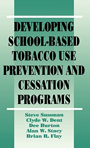 Stock image for Developing School-Based Tobacco Use Prevention and Cessation Programs for sale by Better World Books