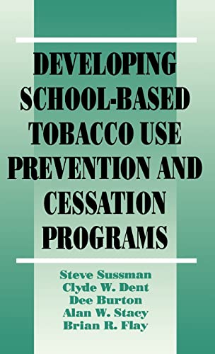 9780803949270: Developing School-Based Tobacco Use Prevention and Cessation Programs (Sage Library of Social Research)