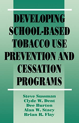 Beispielbild fr Developing School-Based Tobacco Use Prevention and Cessation Programs (Sage Library of Social Research) zum Verkauf von Chiron Media