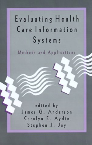 Imagen de archivo de Evaluating Health Care Information Systems: Methods and Applications a la venta por Wonder Book