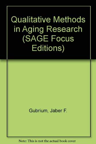 9780803949430: Qualitative Methods in Aging Research (SAGE Focus Editions)