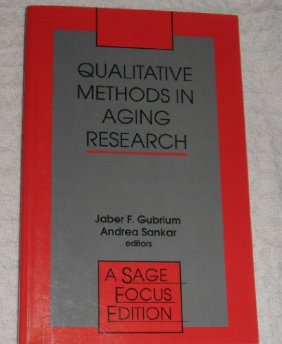 Stock image for Qualitative Methods in Aging Research (SAGE Focus Editions) for sale by Phatpocket Limited