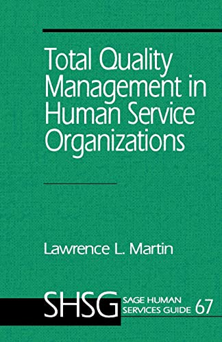 Stock image for Total Quality Management in Human Service Organizations (SAGE Human Services Guides) for sale by SecondSale