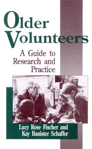 Beispielbild fr Older Volunteers: A Guide to Research and Practice zum Verkauf von Hawking Books