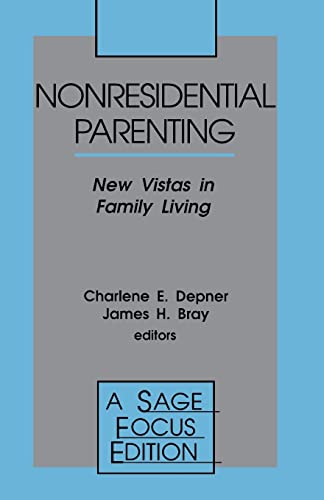 Nonresidential Parenting : New Vistas in Family Living (Vol. 155) (Focus Editions Ser., Vol. 155)
