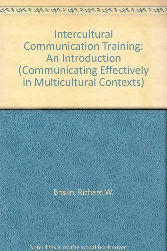 9780803950740: Intercultural Communication Training: An Introduction (Communicating Effectively in Multicultural Contexts)