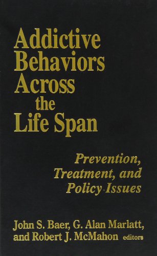 Beispielbild fr Addictive Behaviors Across the Life Span zum Verkauf von Better World Books