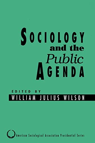 Stock image for Sociology and the Public Agenda (American Sociological Association Presidential Series) for sale by BooksRun