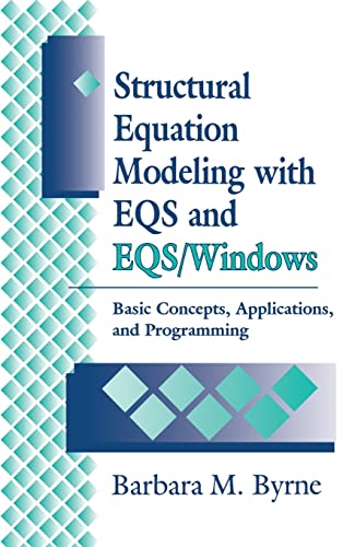 9780803950917: Structural Equation Modeling With Eqs and Eqs/Windows: Basic Concepts, Applications, and Programming