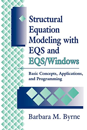 9780803950924: Structural Equation Modeling with EQS and EQS/WINDOWS: Basic Concepts, Applications, and Programming