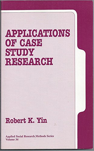 Applications of Case Study Research (Applied Social Research Methods) (9780803951198) by Yin, Robert K.