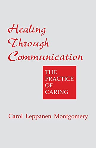 Stock image for Healing Through Communication: The Practice of Caring for sale by G3 Books