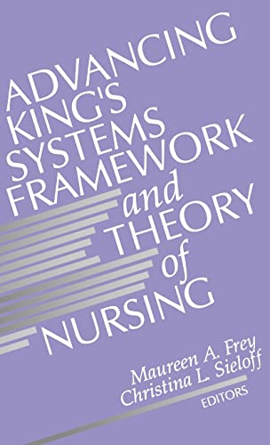 Beispielbild fr Advancing King's Systems Framework and Theory of Nursing zum Verkauf von Anybook.com