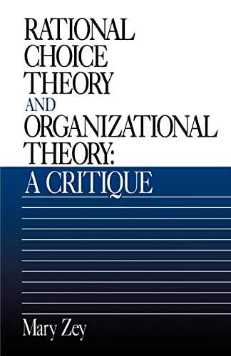 9780803951365: Rational Choice Theory and Organizational Theory: A Critique