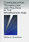 9780803951396: Communication, Technology, and Politics in the Information Age (Communication and Human Values)
