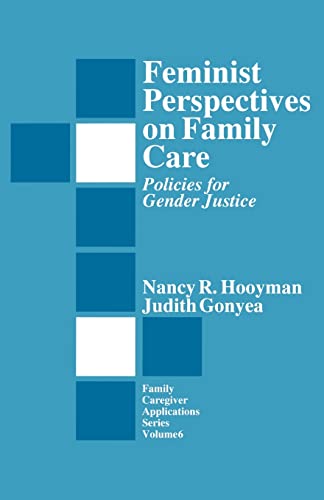 Beispielbild fr Feminist Perspectives on Family Care : Policies for Gender Justice zum Verkauf von Better World Books