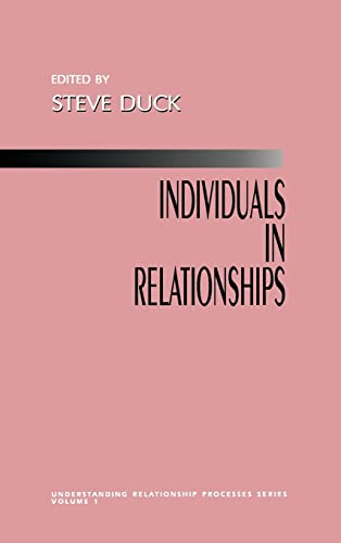 Individuals in Relationships (Understanding Relationship Processes)