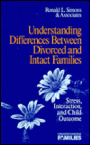 Beispielbild fr Understanding Differences Between Divorced and Intact Families: Stress, Interaction, and Child Outcome zum Verkauf von Buchpark