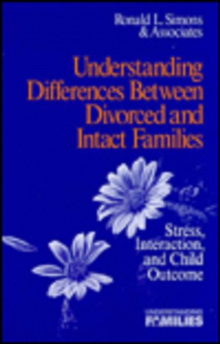 Stock image for Understanding Differences Between Divorced and Intact Families Vol. 5 : Stress, Interaction, and Child Outcome for sale by Better World Books: West