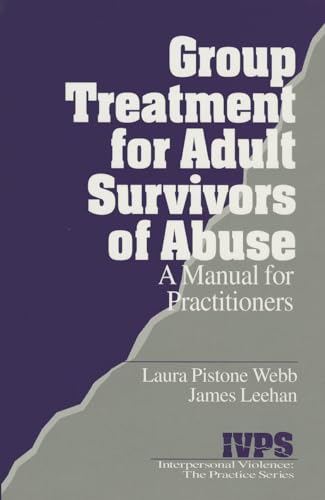 Stock image for Group treatment for adult survivors of abuse: a manual for practitioners for sale by Richard Booth's Bookshop