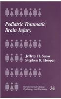 Stock image for Pediatric Traumatic Brain Injury (Developmental Clinical Psychology and Psychiatry) for sale by HPB-Red