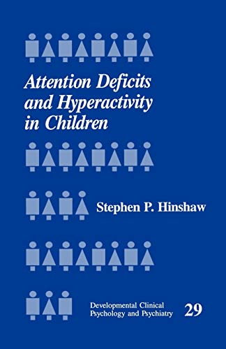 9780803951969: Attention Deficits and Hyperactivity in Children: 29 (Developmental Clinical Psychology and Psychiatry)