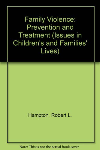 Imagen de archivo de Family Violence: Prevention and Treatment (Issues in Children's and Families' Lives) a la venta por HPB-Red